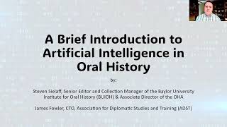 A Brief Introduction to Artificial Intelligence for Oral Historians [upl. by Meadow]