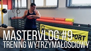 MasterVlog 9  Trening wytrzymałościowy  Zestaw ćwiczeń [upl. by Irving]