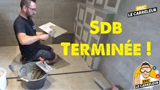 Comment rénover une sdb  Part 4 Carrelage Douche italienne et résultat final [upl. by Nurav]