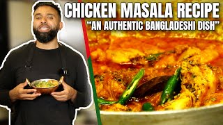 Authentic Bengali CHICKEN MASALA  The SECRETS to making a Classic 🇧🇩 [upl. by Aihsatan934]