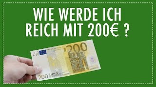 Wie werde ich reich mit 200 Euro [upl. by Trela]