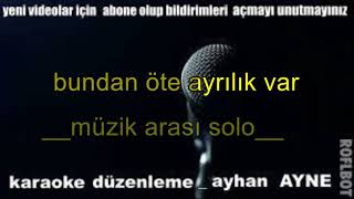 bundan böyle yol yok karaoke türkçe [upl. by Hnib]