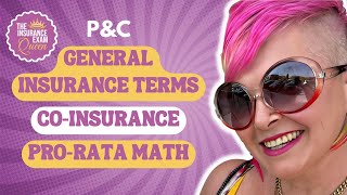 Prepare for the Property amp Casualty Exam General Insurance Terms Coinsurance amp ProRata Math [upl. by Eahc26]