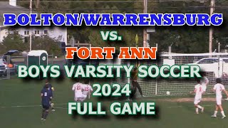 BoltonWarrensburg vs Fort Ann Boys Varsity Soccer FULL GAME [upl. by Jamin916]