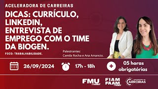 Aceleradora de CarreirasCurrículo Linkedin entrevista de emprego com o time da Biogen [upl. by Eniak]