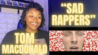 Tom MacDonald Sad Rappers Official Video REACTION  REALITY HAS SET IN [upl. by Irrak]