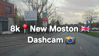 8k 📍New Moston 🇬🇧 dashcam manchester ahmettolgay tolgaytv uk england english unitedkingdom [upl. by Donaugh]