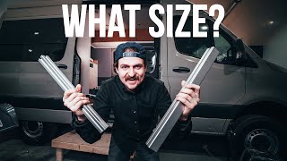 Does Size Matter What 8020 Sizes I Used  Sprinter Van Build [upl. by Ycnaffit]