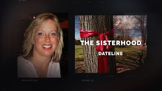 Dateline Episode Trailer The Sisterhood  Dateline NBC [upl. by Alejna]