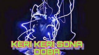 KERI KERI SONA DOBA  odia dj humming bass 2024 humming dj [upl. by Titos]