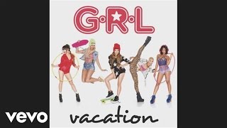 GRL  Vacation Audio [upl. by Jerrol]