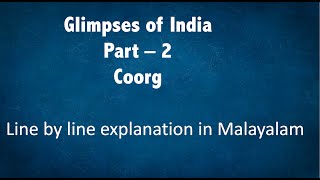 CoorgPart2Glimpses of Indiamalayalam explanationClass 10English [upl. by Sternberg121]