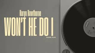 Koryn Hawthorne  Wont He do It Instrumental [upl. by Annia]