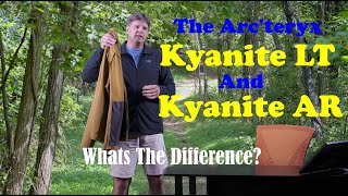 A Comparison Of The Arcteryx Kyanite LT And Kyanite AR [upl. by Assile705]