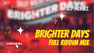 Brighter Days Riddim Mix Full Album  Busy Signal Romain Virgo Chris Martin J Boog Fiji Etzia [upl. by Suolekcin228]