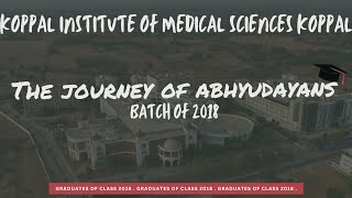 ABHYUDAYANS  Batch video  20182024 KIMS Koppal [upl. by Ariamat]