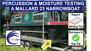 Percussion amp Moisture Testing A Mallard 23 Narrowboat [upl. by Adnirol]