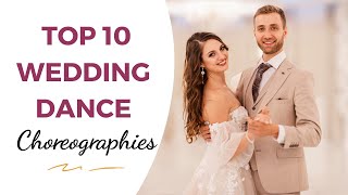 TOP 10 Favourite Wedding Dance Choreograpies ❤️ Our Choice [upl. by Nihsfa953]