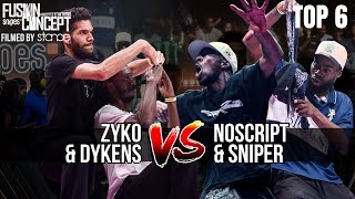 FUSION CONCEPT 2024  TOP 6  DYKENS amp ZYKO VS SNIPER amp NOSCRIPT [upl. by Llenor383]