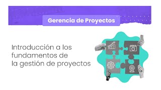 Introducción a los fundamentos de la gestión de proyectos [upl. by Maxima920]