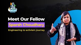 From Engineering to Activism Unveiling the Journey of a Fearless Woman Sparsh Choudharyquot [upl. by Zosema]