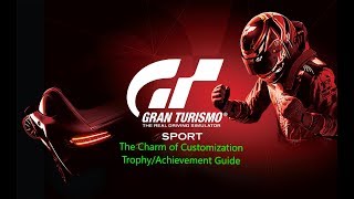 Gran Turismo Sport  Charm of Customization TrophyAchievement Guide [upl. by Ilke]