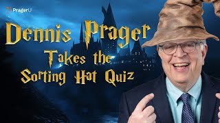 Dennis Prager Takes the Harry Potter Sorting Hat Quiz [upl. by Odnumyar]