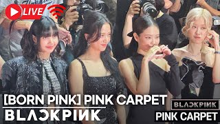 LIVE BORN PINK PINK CARPET  Its time to quotBLACKPINK IN YOUR CINEMASquot  JENNIE🖤LISA🩷JISOO🖤ROSÉ🩷 [upl. by Naerad]