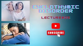 Lecture 05 cyclothymic disorder according to DSM5 in Urdu by Areej Awan [upl. by Grefe]