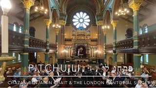 PITCHU LI פתחו לי  Chazan Benjamin Chait with the London Cantorial Singers  Liverpool 🕍 June 2023 [upl. by Airdnazxela839]