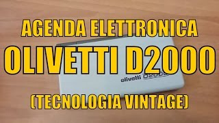 Agenda elettronica Olivetti D2000  Tecnologia vintage [upl. by Katonah]