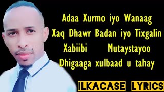 Asad Qarni Hees Cusub Xurmo Xaaskiisa Ayuu U Qaaday Lyrics 2019 [upl. by Etteoj]