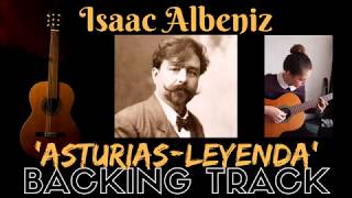 Isaac Albeniz  Asturias Leyenda  Guitar Backing Track [upl. by Amathiste]