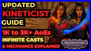 PF WOTR ENHANCED  Updated KINETICIST GUIDE The HIGHEST AoEs 1K to 3K amp ALL MECHANICS EXPLAINED [upl. by Shaikh]