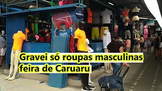 PESQUISANDO MODA MASCULINA FEIRA DA SULANCA CARUARU 2024 [upl. by Allit155]