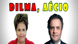 DILMA AÉCIO [upl. by Ymirej]