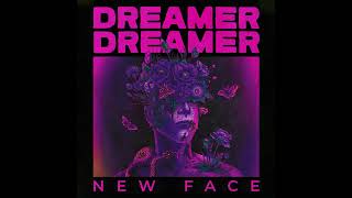 DREAMER DREAMER  New Face  Full Album Stream [upl. by Ora245]