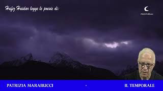 IL TEMPORALE Poesia di PATRIZIA MARABUCCI dalla voce di Hafez Haidar [upl. by Perceval]