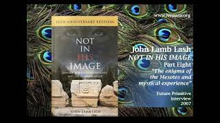 Pt8 The enigma of the Gnostic Mesotes and mystical experience  John Lamb Lash [upl. by Ettennor]