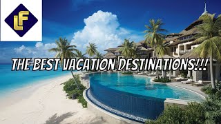 2024s Most Luxurious Vacation Destinations [upl. by Eimar]