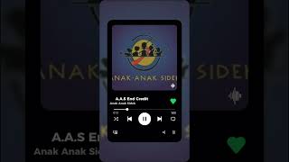 AnakAnak Sidek End Credits Song PART 3last part [upl. by Atsirtal]