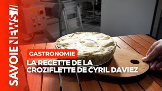 La recette de la croziflette de Cyril DAVIEZ [upl. by Nnahsal]