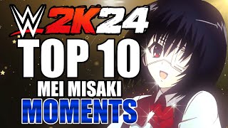 TOP 10 MEI MISAKI MOMENTS  WWE 2K24  ANOTHER ANIME  ANIME FUSION W AFW [upl. by Lambart]