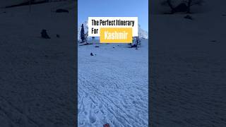 The perfect Kashmir Itinerary shortsfeed shorts kashmir [upl. by Curcio]