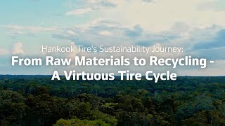 Hankook Tires Sustainability Journey From Raw Materials to Recycling┃ESG Ep2 [upl. by Englis]