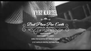 Vybz Kartel  Best Place Pon Earth  clean 2016 official Vevo version [upl. by Yaker]