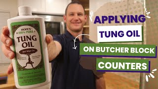 How To Apply 100 Pure Tung Oil To Butcher Block Wood Countertops [upl. by Shawn]