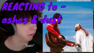 RAPPER REACTS to Jeremy Zucker Chelsea Cutler  ashes amp dust [upl. by Epolenep]