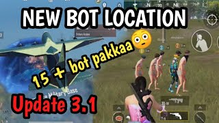 BGMI NEW BOT LOCATION new bot location update 31  15 bot pakkha  new update bot location [upl. by Llieno]