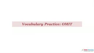 OMIT  Definition pronunciation grammar meaning  Practice grade 11 vocabulary [upl. by Assilrac657]